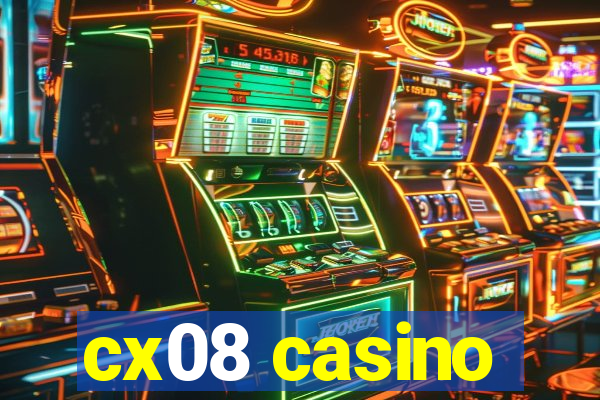 cx08 casino